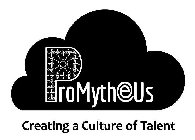 PROMYTHEUS CREATING A CULTURE OF TALENT