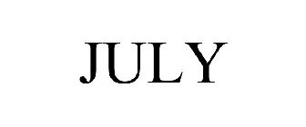 JULY