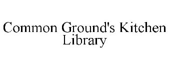 COMMON GROUND'S KITCHEN LIBRARY