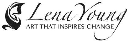 LENA YOUNG ART THAT INSPIRES CHANGE