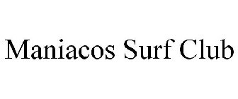 MANIACOS SURF CLUB