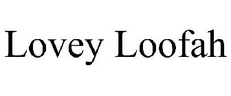 LOVEY LOOFAH