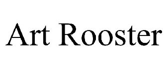 ART ROOSTER