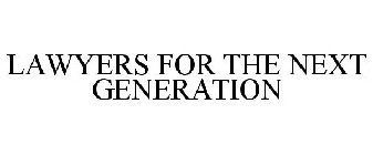 LAWYERS FOR THE NEXT GENERATION