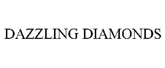 DAZZLING DIAMONDS