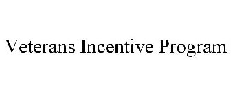 VETERANS INCENTIVE PROGRAM