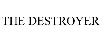 THE DESTROYER