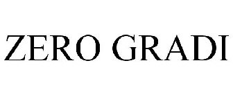 ZERO GRADI