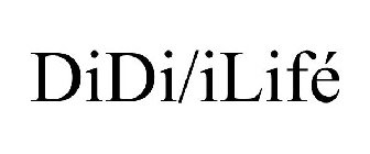 DIDI/ILIFÉ