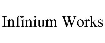 INFINIUM WORKS