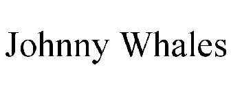 JOHNNY WHALES