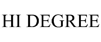 HI DEGREE