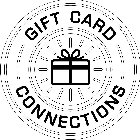 GIFT CARD CONNECTIONS