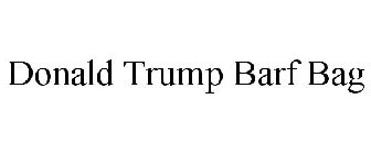 DONALD TRUMP BARF BAG