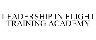 LEADERSHIP IN FLIGHT TRAINING ACADEMY