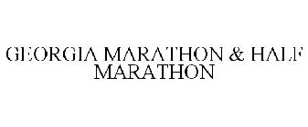 GEORGIA MARATHON & HALF MARATHON