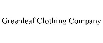 GREENLEAF CLOTHING COMPANY