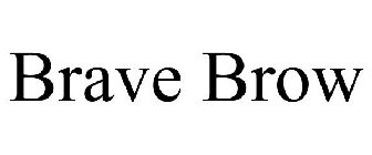 BRAVE BROW