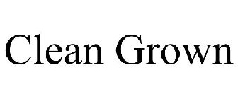CLEAN GROWN