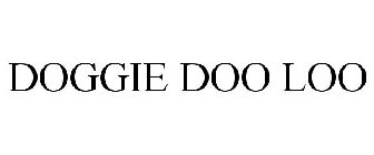 DOGGIE DOO LOO