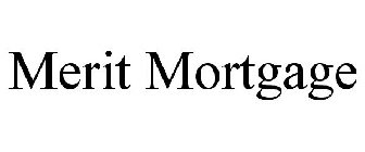 MERIT MORTGAGE