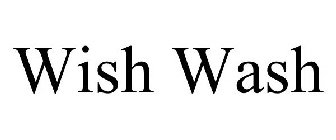 WISH WASH