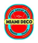 MIAMI DECO BEER; MIAMI DECO, PREMIUM QUALITY