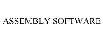 ASSEMBLY SOFTWARE