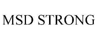 MSD STRONG