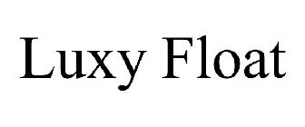 LUXY FLOAT