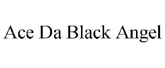 ACE DA BLACK ANGEL