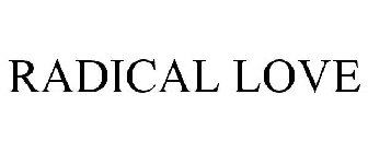 RADICAL LOVE