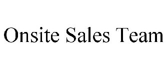 ONSITE SALES TEAM