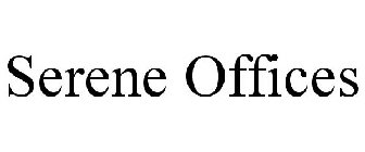 SERENE OFFICES