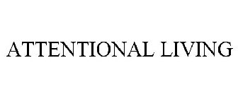ATTENTIONAL LIVING