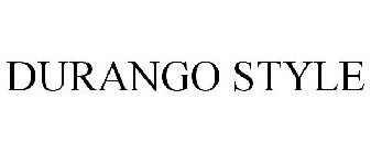DURANGO STYLE