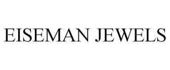 EISEMAN JEWELS