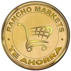 RANCHO MARKETS TE AHORRA