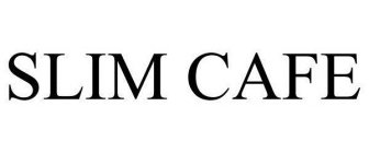 SLIMCAFÉ