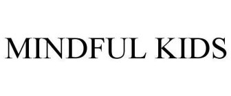 MINDFUL KIDS