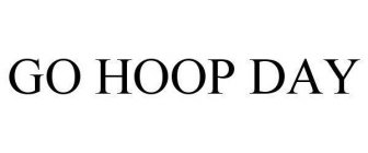 GO HOOP DAY