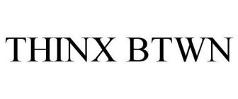 THINX BTWN