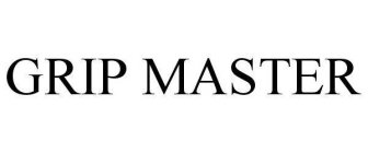 GRIP MASTER