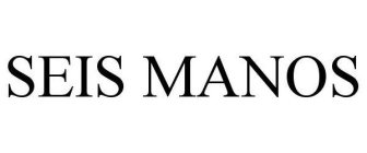 SEIS MANOS