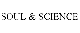 SOUL & SCIENCE