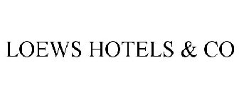 LOEWS HOTELS & CO