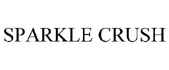 SPARKLE CRUSH