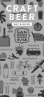 CRAFT BEER MAP & GUIDE SAN DIEGO BREWERS GUILD CAPITAL OF CRAFT VISTA MIRAMAR OCEANSIDE ESCONDIDO SAN MARCOS CARLSBAD NORTH PARK KEARNY MESA SOLANA BEACH LA JOLLA OCEAN BEACH JULIAN SANTEE