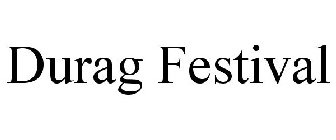 DURAG FESTIVAL