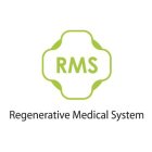 RMS REGENERATIVE MEDICAL SYSTEM